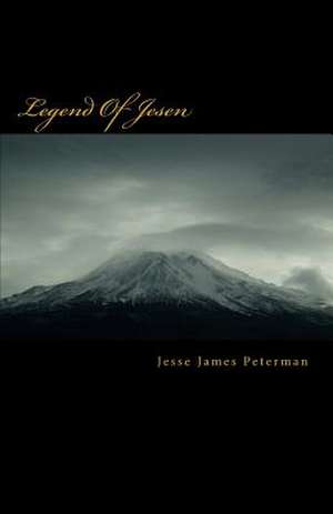 Legend of Jesen de Jesse James Peterman