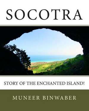 Socotra de Muneer Binwaber