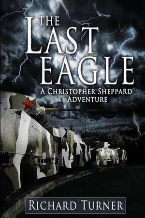 The Last Eagle de Richard Turner