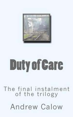 Duty of Care de Andrew Calow