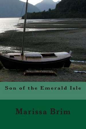 Son of the Emerald Isle de Marissa Brim