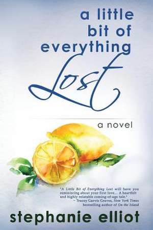 A Little Bit of Everything Lost de Stephanie Elliot