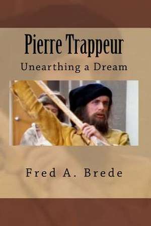 Pierre Trappeur de Fred a. Brede