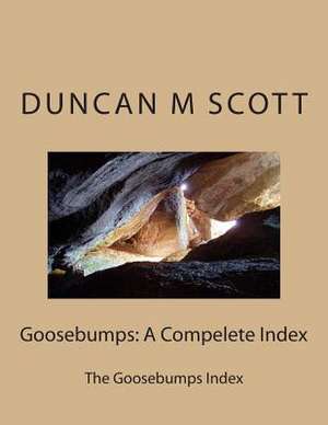 Goosebumps de Duncan M. Scott