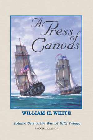 A Press of Canvas de William H. White