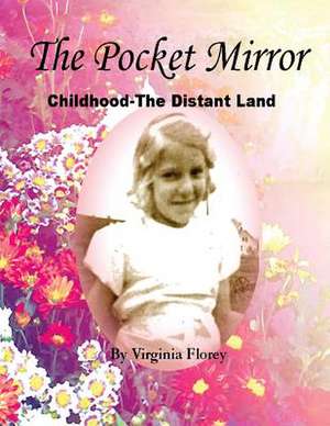 The Pocket Mirror de Virginia Florey