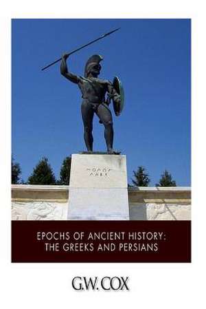 Epochs of Ancient History de G. W. Cox