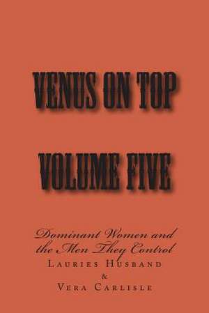 Venus on Top - Volume Five de Stephen Glover