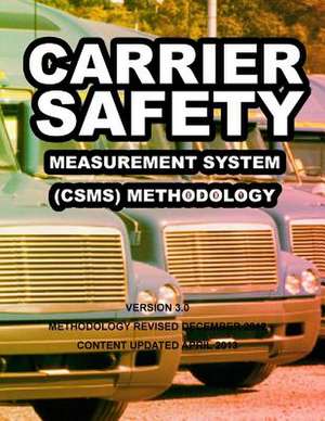 Carrier Safety Measurement System(csms)Methodology de John a. Volpe National Transportation