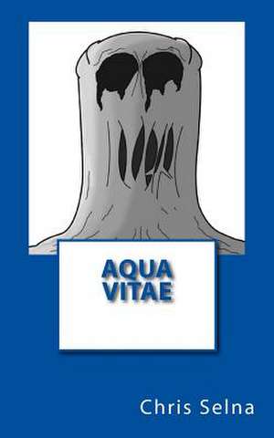 Aqua Vitae de Chris Selna