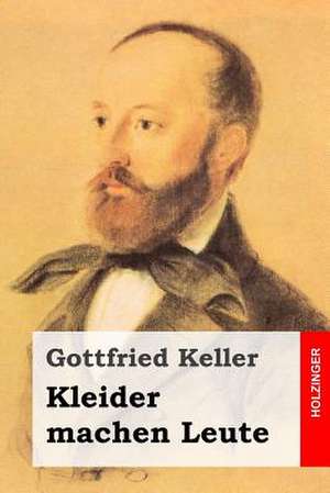 Kleider Machen Leute de Gottfried Keller