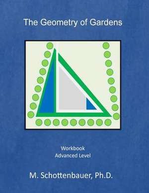 The Geometry of Gardens de M. Schottenbauer