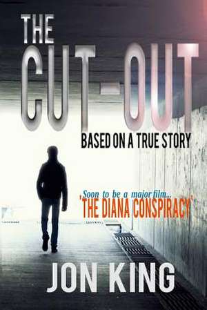 The Cut-Out de Jon King