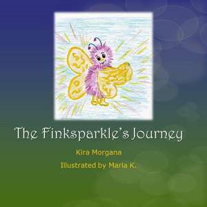 The Finksparkle's Journey de Kira Morgana