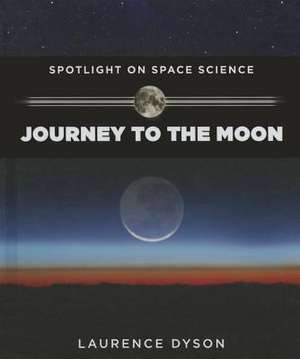 Journey to the Moon de Laurence Dyson