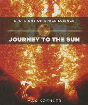 Journey to the Sun de Max Koehler