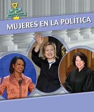 Mujeres En La Politica (Women in Politics) de Miriam Coleman