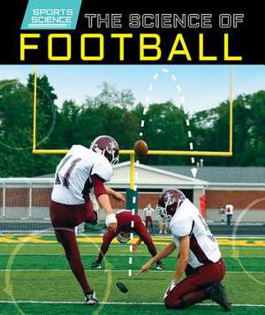 The Science of Football de Ryan Nagelhout