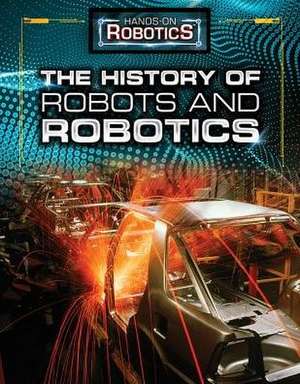 The History of Robots and Robotics de Margaux Baum