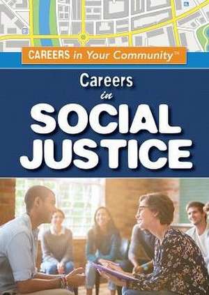 Careers in Social Justice de Jessica Shaw