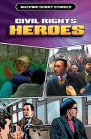 Civil Rights Heroes de Anita Ganeri