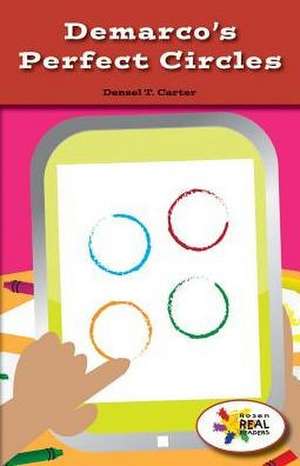 DeMarco's Perfect Circles de Denzel T. Carter