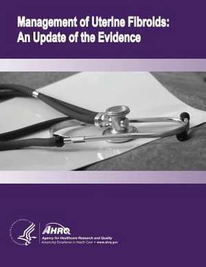 Management of Uterine Fibroids de U. S. Department of Heal Human Services