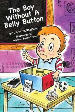 The Boy Without a Belly Button de Jack Sorensen