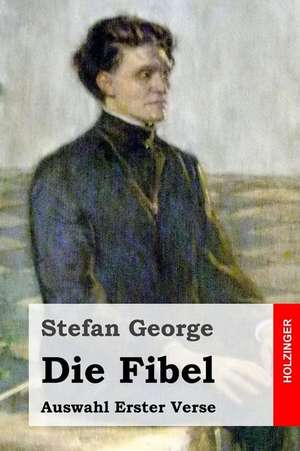 Die Fibel de Stefan George