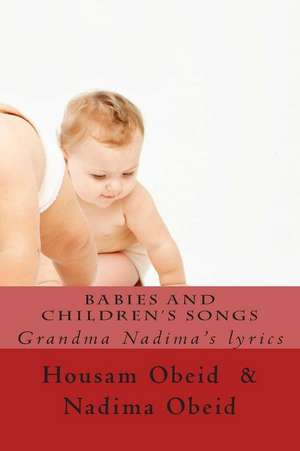 Babies and Children's Songs de Obeid, MR Housam M.