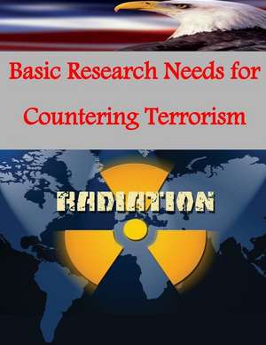 Basic Research Needs for Countering Terrorism de Us Dept of Energy