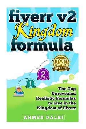 Fiverr V2 Kingdom Formula de Ahmed Dalhi