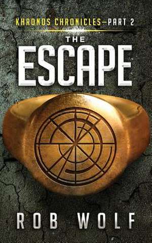 The Escape de Rob Wolf