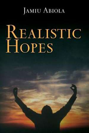 Realistic Hopes de Jamiu Abiola