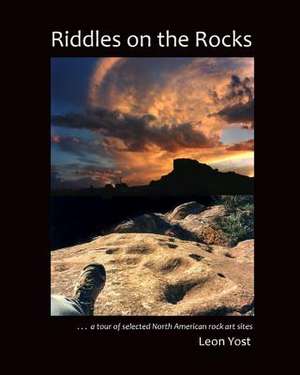 Riddles on the Rocks de Leon Yost