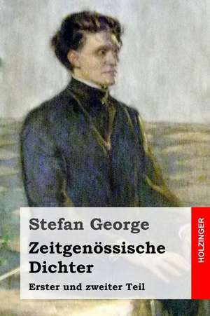 Zeitgenossische Dichter de Stefan George