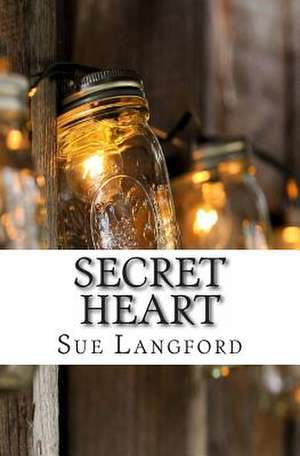 Secret Heart de Sue Langford