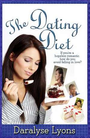 The Dating Diet de Daralyse Lyons