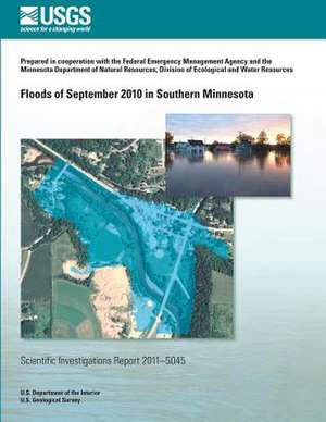 Floods of September 2010 in Southern Minnesota de U. S. Department of the Interior