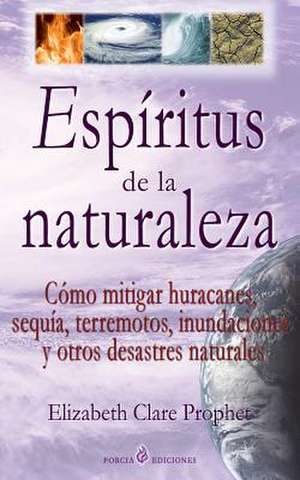 Espiritus de La Naturaleza de Prophet, Elizabeth Clare