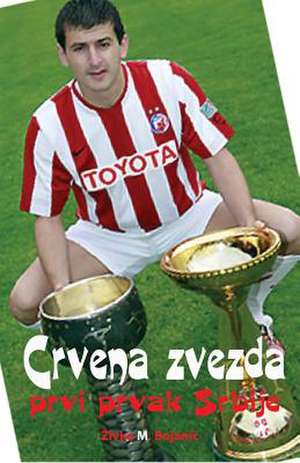 Crvena Zvezda de Zivko M. Bojanic