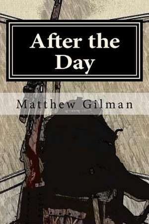 After the Day de Matthew Patrick Gilman