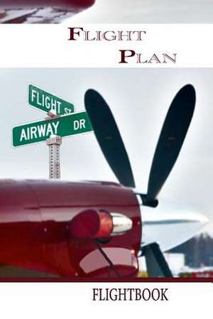 Flight Plan de Rob Schreckhise