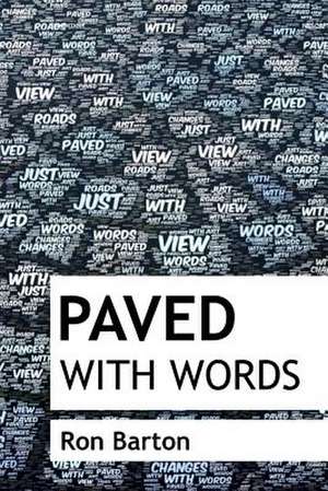 Paved with Words de Ron Barton