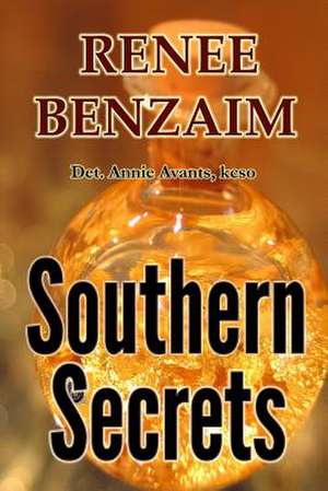 Southern Secrets de Renee Benzaim