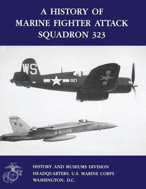 A History of Marine Fighter Attack Squadron 323 de Usmcr Colonel Gerald R. Pitzl