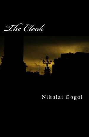 The Cloak de Nikolai Gogol