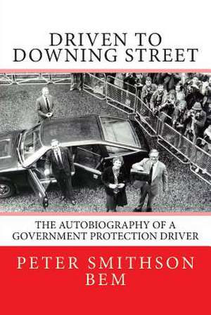 Driven to Downing Street de Peter Smithson Bem