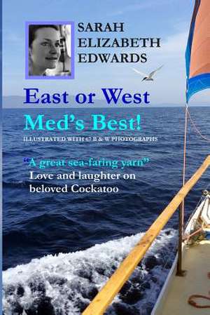 East or West Med's Best de Sarah Elizabeth Edwards