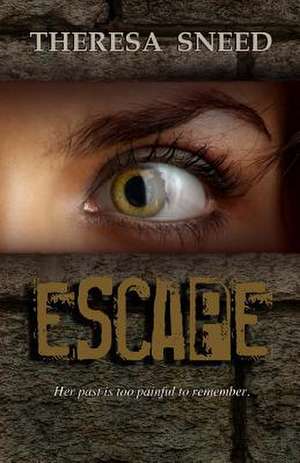 Escape de Theresa Sneed